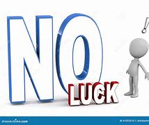 Image result for No Dead No Luck