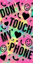 Image result for Don't Touch It