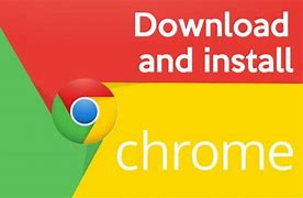Image result for How to Download and Install Google Chrome App