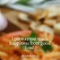 Image result for Inspiring Food Quotes