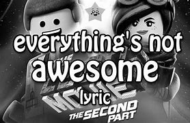 Image result for LEGO Movie 2 Everything Is Awesome