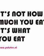 Image result for We Need to Eat Quotes