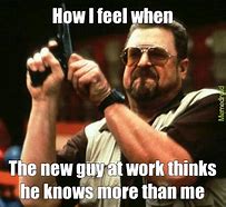 Image result for That Guy at Work Meme