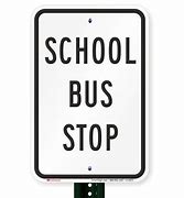 Image result for Printable School Bus Stop Sign