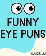 Image result for Eye Ball Jokes