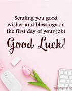 Image result for Good Luck First Day New Job