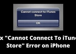 Image result for Cannot Connect to iTunes Store