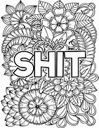 Image result for Easy You're a Piece of Shit Printable Coloring Pages for Adults