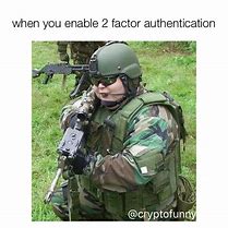 Image result for 2 Factor Authentication Meme