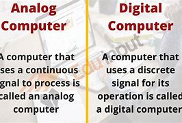 Image result for What Is Analog and Digital Computer