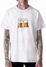 Image result for Happiness Can Be Measured with Dogs Shirt