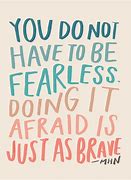 Image result for Hace to Be Fearless Quotes