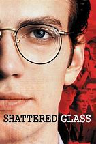 Image result for Shattered Glass Movie