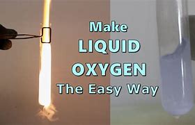 Image result for Dehydrated Liquid Oxygen