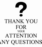 Image result for Thanks Are There Any Questions