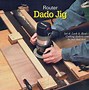 Image result for Dado Jig for Router Plans