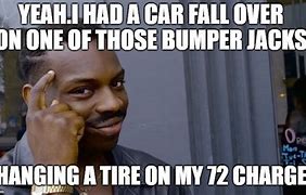 Image result for Car Jack Safety Meme