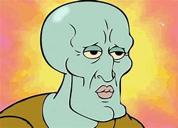 Image result for Squidward Funny Face