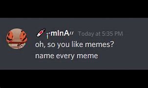 Image result for So You Like Memes