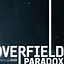 Image result for The Cloverfield Paradox