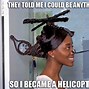 Image result for Attack Helicopter Meme