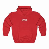 Image result for I Say Hoodie