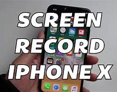 Image result for Screen Recording iPhone X