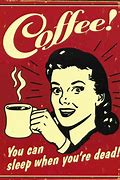 Image result for Drinking Coffee Humor