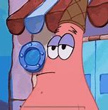 Image result for Patrick Star Meme 2018 No Text