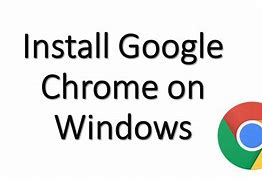 Image result for Google Chrome Free Download YouTube
