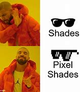 Image result for Drake Pixel Meme