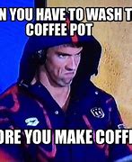 Image result for Hilarious Coffee Memes