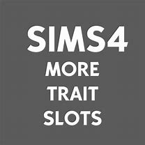 Image result for Sims 4 Traits Slots