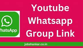 Image result for YouTube Whatsapp Group