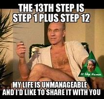 Image result for 13th Step Memes