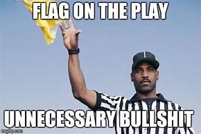 Image result for Flag On the Play Meme