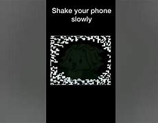 Image result for Shake Your Phone Slowly