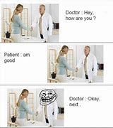 Image result for Mean Doctor Memes