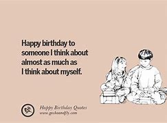 Image result for Self Birthday Funny Quotes