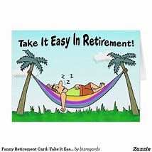 Image result for Funny Retirement Greeting Cards