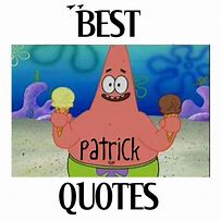 Image result for Patrick Best Quotes