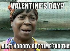 Image result for Valentine's Payday Meme