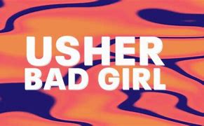 Image result for HBO Usher Bad Girl