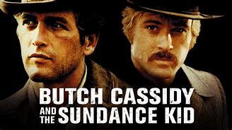 Image result for Butch Cassidy and Sundance Kid Movie