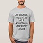 Image result for Funny Girl T-shirt