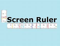 Image result for 30Cm Ruler On Screen