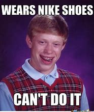 Image result for Nike Shoe Meme