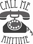 Image result for Call Me Anytime Meme