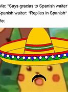 Image result for Spanish Dank Memes