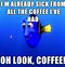 Image result for Over Caffeinated Meme